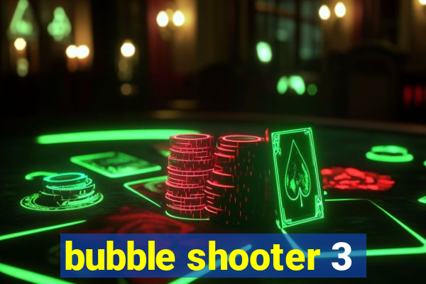 bubble shooter 3